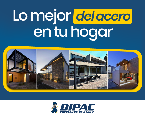 Lo mejor que puedes utilizar en tu hogar: El ACERO - DIPAC